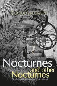 Claude Lalumière - Nocturnes and Other Nocturnes, Häftad. Tillgänglighet: Lägg i varukorg