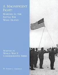 Robert J. Cressman - A Magnificent Fight: Marines in the Battle for Wake Island, Häftad. Tillgänglighet: Lägg i varukorg
