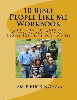 Jamie Buckingham - 10 Bible People Like Me Workbook, Häftad