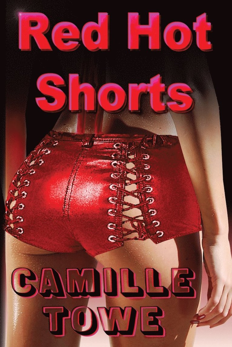 Camille Towe - Red Hot Shorts, Häftad. Tillgänglighet: Lägg i varukorg