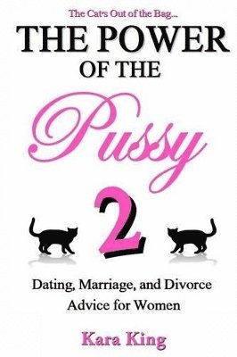 Kara King - Power of the Pussy Part Two, Häftad. Tillgänglighet: Lägg i varukorg