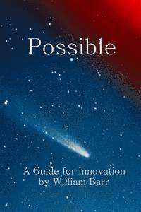 William Barr - Possible: A Guide for Innovation, Häftad. Tillgänglighet: Lägg i varukorg