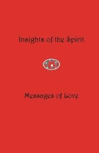 Jane Tucker - Insights of the Spirit: Messages of Love, Häftad