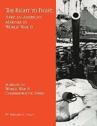 Bernard C. Nalty - The Right to Fight: African-American Marines in World War II, Häftad. Tillgänglighet: Lägg i varukorg