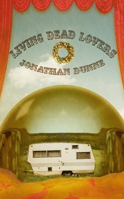 Jonathan Dunne - Living Dead Lovers, Häftad