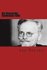 Leo Trotzki - Die Russische Revolution 1905, Häftad. Tillgänglighet: Lägg i varukorg