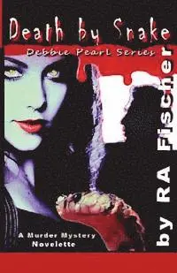 R. A. Fischer - Debbie Pearl: : Death by Snake, Häftad. Tillgänglighet: Lägg i varukorg