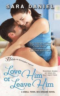 Sara Daniel - Love Him or Leave Him, Häftad. Tillgänglighet: Lägg i varukorg