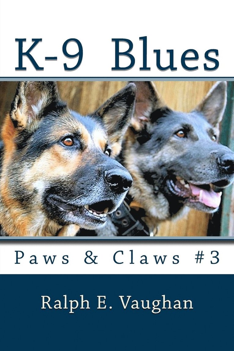 Ralph E Vaughan - K-9 Blues, Häftad. Tillgänglighet: Lägg i varukorg