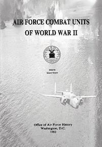 Office of Air Force History, Maurer Maurer - Air Force Combat Units of World War II, Häftad