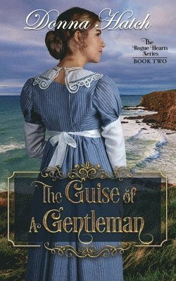 Donna Hatch - The Guise of a Gentleman, Häftad. Tillgänglighet: Lägg i varukorg