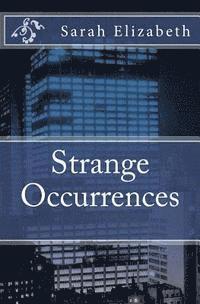Sarah Elizabeth - Strange Occurrences, Häftad. Tillgänglighet: Lägg i varukorg