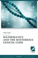 Vitaly Gupal - Mathematics and the Mysterious Genetic Code, Häftad