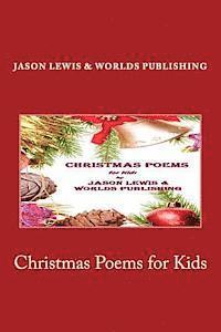 Worlds Shop, Jason Lewis - Christmas Poems for Kids, Häftad. Tillgänglighet: Lägg i varukorg