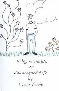 Lynne Farris - A Day In The Life Of Beauregard Fife, Häftad. Tillgänglighet: Lägg i varukorg