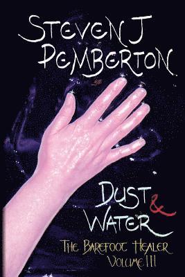 Steven J. Pemberton - Dust & Water, Häftad. Tillgänglighet: Lägg i varukorg