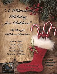 Gwenna D'Young, Carolyn Tody - A Whimsical Holiday for Children Illustrated Edition: To Benefit Children's Charities, Häftad