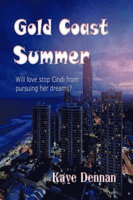 Kaye Dennan - Gold Coast Summer, Häftad. Tillgänglighet: Lägg i varukorg