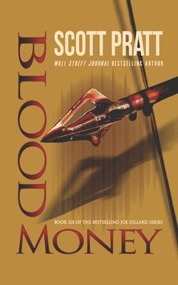 Scott Pratt - Blood Money, Häftad