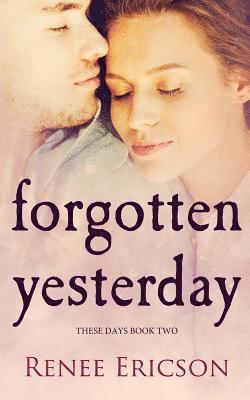 Renee Ericson - Forgotten Yesterday, Häftad. Tillgänglighet: Lägg i varukorg