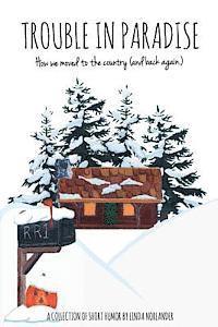 Linda Norlander - Trouble in Paradise: How We Moved to the Country (and Back Again), Häftad. Tillgänglighet: Lägg i varukorg