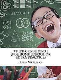 Greg Sherman - Third Grade Math (For Home School or Extra Practice), Häftad. Tillgänglighet: Lägg i varukorg