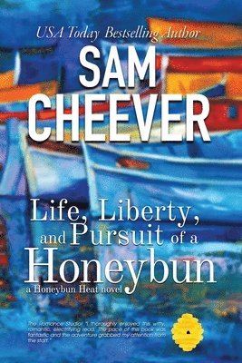 Sam Cheever - Life, Liberty and Pursuit of a Honeybun, Häftad. Tillgänglighet: Lägg i varukorg