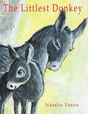 Natalie J. Totire - The Littlest Donkey: A Palm Sunday Story, Häftad. Tillgänglighet: Lägg i varukorg