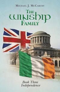Michael J. McCarthy - The Winship Family: Book Three Independence, Häftad. Tillgänglighet: Lägg i varukorg