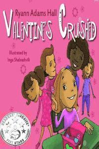 Ryann Hall - Valentine's Crushed: Children's First Chapter Book, Häftad. Tillgänglighet: Lägg i varukorg