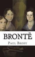 Bront: A Biography of the Literary Family