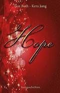 Hope: Ein weihnachtlicher Streifzug