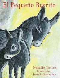 Jose L. Gonzalez, Natalie J. Totire - El Pequeno Burrito, Häftad. Tillgänglighet: Lägg i varukorg