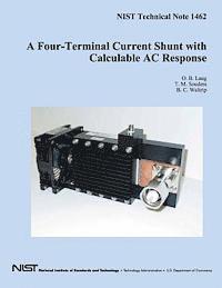 U. S. Department of Commerce - A Four-Terminal Current Shunt with Calculable AC Response, Häftad. Tillgänglighet: Lägg i varukorg