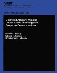 U. S. Department of Commerce - Optimized Arbitrary Wireless Device Arrays for Emergency Response Communications, Häftad. Tillgänglighet: Lägg i varukorg