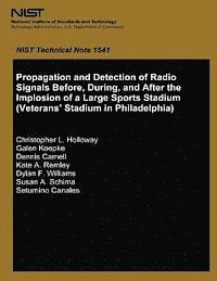 U. S. Department of Commerce - Propagation and Detection of Radio Signals Before, During and After the Implosion of a Large Sports Stadium (Veterans' Stadium in Philadelphia), Häftad. Tillgänglighet: Lägg i varukorg