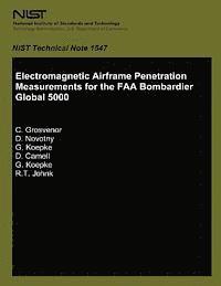 U. S. Department of Commerce - Electromagnetic Airframe Penetration Measurement for the FAA Bombardier Global 5000, Häftad. Tillgänglighet: Lägg i varukorg