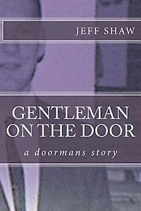 Jeff Shaw - Gentleman on the Door: a doormans story, Häftad. Tillgänglighet: Lägg i varukorg
