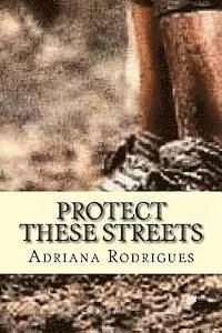 Adriana Rodrigues - Protect These Streets, Häftad. Tillgänglighet: Lägg i varukorg