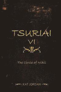 Kat Nox Jordan - Tsuriai VI: The Circle of Nihil, Häftad