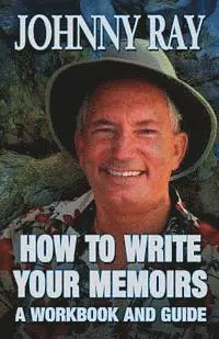 Johnny Ray - How To Write Your Memoirs-revised, Häftad. Tillgänglighet: Lägg i varukorg