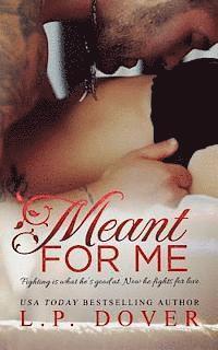 L. P. Dover, Melissa Ringsted - Meant for Me, Häftad. Tillgänglighet: Lägg i varukorg
