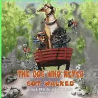 Ember Draffin - The Dog Who Never Got Walked, Häftad. Tillgänglighet: Lägg i varukorg