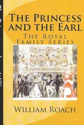 William Roach - The Princess and the Earl, Häftad. Tillgänglighet: Lägg i varukorg