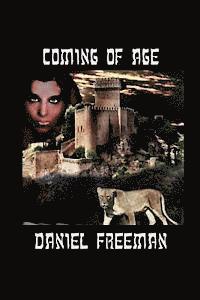 Daniel Freeman - Coming of Age: Book 1 of the Dark Horse Chronicles, Häftad