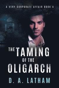 D. a. Latham - The Taming of the Oligarch, Häftad. Tillgänglighet: Lägg i varukorg