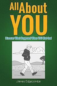 James Edgecombe - All About YOU: Discover What Happened When YOU Met God (Children's Illustration Book), Häftad. Tillgänglighet: Lägg i varukorg