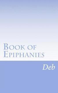 Deb - Book of epiphanies Vol 1, Häftad