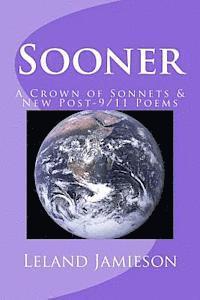 Leland Jamieson - Sooner: A Crown of Sonnets & New Post-9/11 Poems, Häftad. Tillgänglighet: Lägg i varukorg