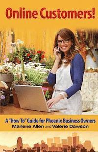Valerie Dawson, Marlene Allen - Online Customers!: A "How To" Guide for Phoenix Business Owners, Häftad. Tillgänglighet: Lägg i varukorg